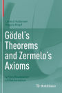 Gödel's Theorems and Zermelo's Axioms: A Firm Foundation of Mathematics