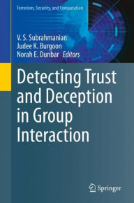 Title: Detecting Trust and Deception in Group Interaction, Author: V. S. Subrahmanian