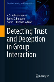 Title: Detecting Trust and Deception in Group Interaction, Author: V. S. Subrahmanian