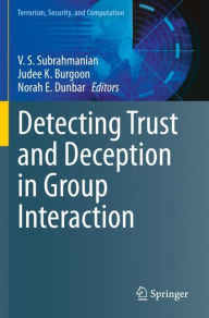 Title: Detecting Trust and Deception in Group Interaction, Author: V. S. Subrahmanian