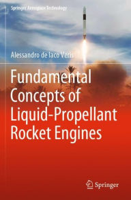 Title: Fundamental Concepts of Liquid-Propellant Rocket Engines, Author: Alessandro de Iaco Veris