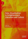 Data Visualization in Enlightenment Literature and Culture