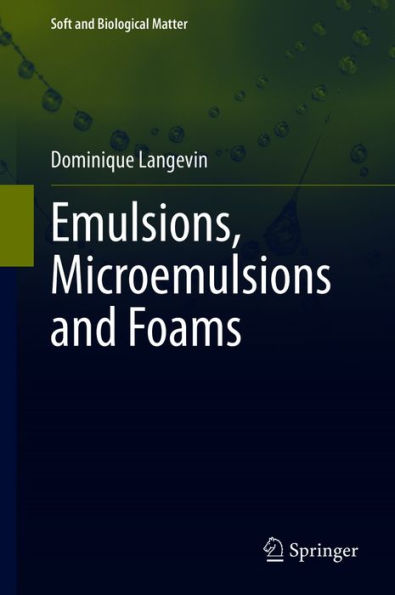 Emulsions, Microemulsions and Foams