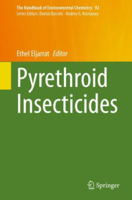 Title: Pyrethroid Insecticides, Author: Ethel Eljarrat