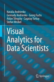 Title: Visual Analytics for Data Scientists, Author: Natalia Andrienko