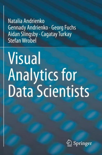 Noble®　Natalia　Slingsby,　Paperback　Aidan　Andrienko,　by　for　Scientists　Fuchs,　Georg　Visual　Gennady　Andrienko,　Analytics　Data　Barnes