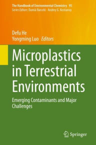 Title: Microplastics in Terrestrial Environments: Emerging Contaminants and Major Challenges, Author: Defu He
