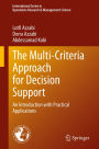 The Multi-Criteria Approach for Decision Support: An Introduction with Practical Applications