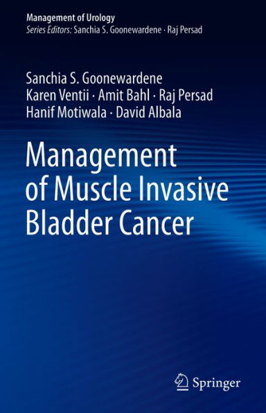 Management of Muscle Invasive Bladder Cancer