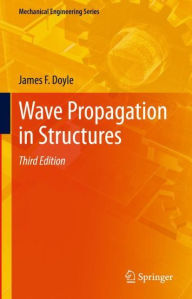 Title: Wave Propagation in Structures, Author: James F. Doyle