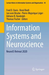 Title: Information Systems and Neuroscience: NeuroIS Retreat 2020, Author: Fred D. Davis