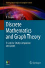 Discrete Mathematics and Graph Theory: A Concise Study Companion and Guide