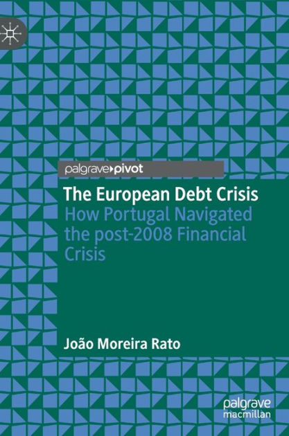 Is Portugal A New Financial Crisis? Explained Via European Perspective