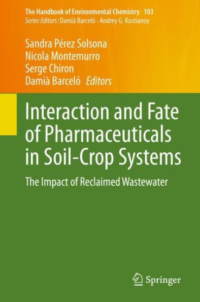 Interaction and Fate of Pharmaceuticals in Soil-Crop Systems: The Impact of Reclaimed Wastewater