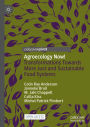 Agroecology Now!: Transformations Towards More Just and Sustainable Food Systems
