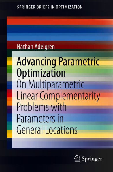 Advancing Parametric Optimization: On Multiparametric Linear Complementarity Problems with Parameters in General Locations