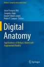 Digital Anatomy: Applications of Virtual, Mixed and Augmented Reality