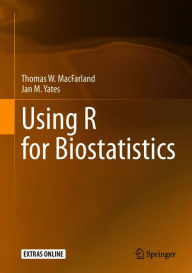 Title: Using R for Biostatistics, Author: Thomas W. MacFarland