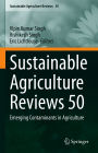 Sustainable Agriculture Reviews 50: Emerging Contaminants in Agriculture