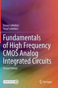 Title: Fundamentals of High Frequency CMOS Analog Integrated Circuits, Author: Duran Leblebici