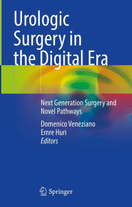 Title: Urologic Surgery in the Digital Era: Next Generation Surgery and Novel Pathways, Author: Domenico Veneziano