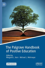 Title: The Palgrave Handbook of Positive Education, Author: Margaret L. Kern