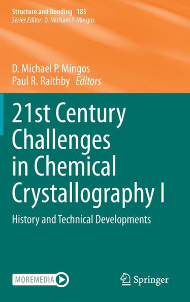 21st Century Challenges in Chemical Crystallography I: History and Technical Developments