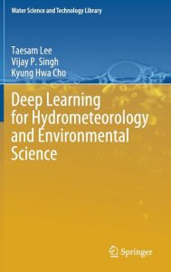 Title: Deep Learning for Hydrometeorology and Environmental Science, Author: Taesam Lee