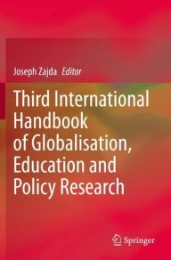 Title: Third International Handbook of Globalisation, Education and Policy Research, Author: Joseph Zajda