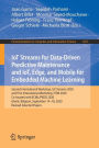 IoT Streams for Data-Driven Predictive Maintenance and IoT, Edge, and Mobile for Embedded Machine Learning: Second International Workshop, IoT Streams 2020, and First International Workshop, ITEM 2020, Co-located with ECML/PKDD 2020, Ghent, Belgium, Septe