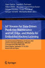 IoT Streams for Data-Driven Predictive Maintenance and IoT, Edge, and Mobile for Embedded Machine Learning: Second International Workshop, IoT Streams 2020, and First International Workshop, ITEM 2020, Co-located with ECML/PKDD 2020, Ghent, Belgium, Septe