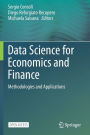 Data Science for Economics and Finance: Methodologies and Applications
