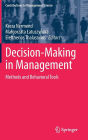 Decision-Making in Management: Methods and Behavioral Tools