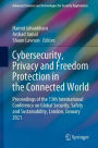 Cybersecurity, Privacy and Freedom Protection in the Connected World: Proceedings of the 13th International Conference on Global Security, Safety and Sustainability, London, January 2021