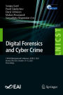Digital Forensics and Cyber Crime: 11th EAI International Conference, ICDF2C 2020, Boston, MA, USA, October 15-16, 2020, Proceedings