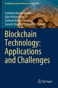 Title: Blockchain Technology: Applications and Challenges, Author: Sandeep Kumar Panda
