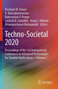 Title: Techno-Societal 2020: Proceedings of the 3rd International Conference on Advanced Technologies for Societal Applications-Volume 1, Author: Prashant M. Pawar
