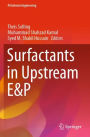 Surfactants in Upstream E&P