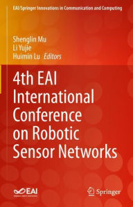 Title: 4th EAI International Conference on Robotic Sensor Networks, Author: Shenglin Mu