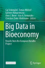 Big Data in Bioeconomy: Results from the European DataBio Project