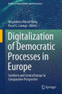Digitalization of Democratic Processes in Europe: Southern and Central Europe in Comparative Perspective