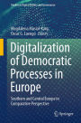 Digitalization of Democratic Processes in Europe: Southern and Central Europe in Comparative Perspective