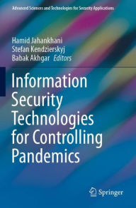 Title: Information Security Technologies for Controlling Pandemics, Author: Hamid Jahankhani