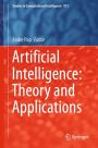 Artificial Intelligence: Theory and Applications
