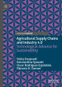 Agricultural Supply Chains and Industry 4.0: Technological Advance for Sustainability