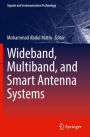 Wideband, Multiband, and Smart Antenna Systems