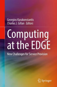 Title: Computing at the EDGE: New Challenges for Service Provision, Author: Georgios Karakonstantis