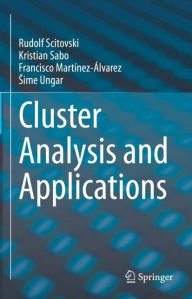 Title: Cluster Analysis and Applications, Author: Rudolf Scitovski