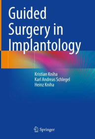 Title: Guided Surgery in Implantology, Author: Kristian Kniha