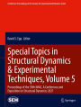 Special Topics in Structural Dynamics & Experimental Techniques, Volume 5: Proceedings of the 39th IMAC, A Conference and Exposition on Structural Dynamics 2021